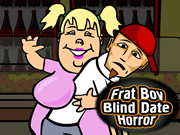 Fratboy Blind Date Horror