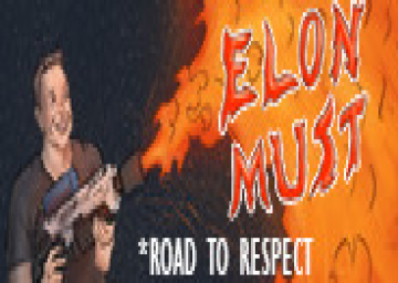 Elon Must - Road to Respect