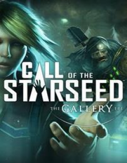 The Gallery Episode 1: Call of the Starseed