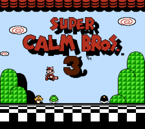 Super Calm Bros 3