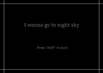 I Wanna Go To Night Sky