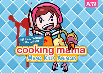 PETA: Cooking Mama: Mama Kills Animals