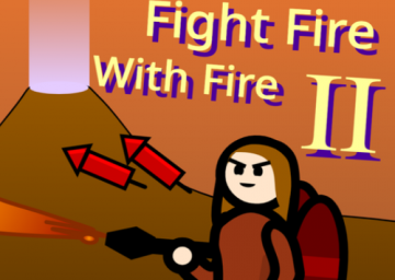Fight Fire With Fire 2