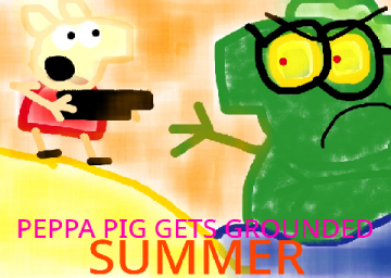 Peppa Pig Gets Grounded: Summer Edition