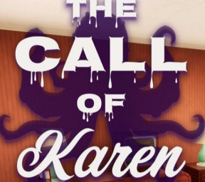 The Call of Karen
