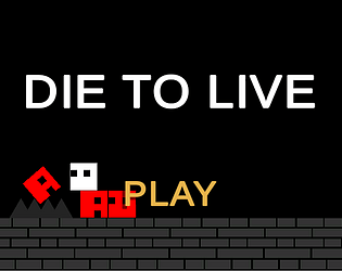 Die to live