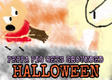 Peppa Pig Gets Grounded: Halloween Edition