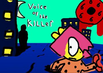 Voice of the Killer