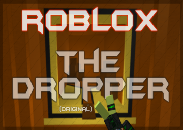 Roblox: The Dropper