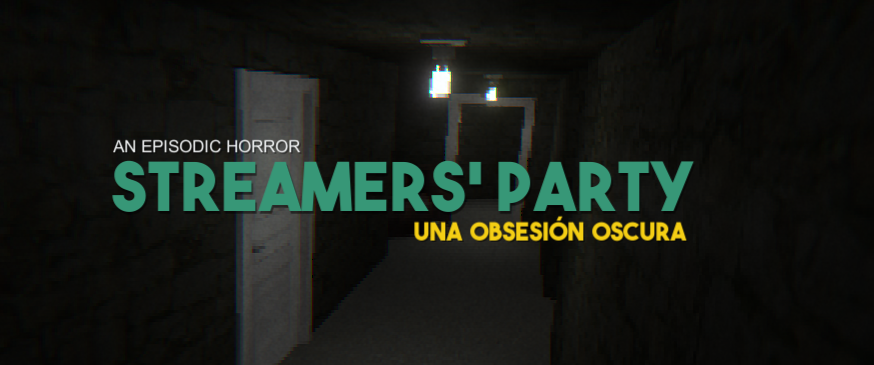 Streamers' Party - Una obsesión oscura