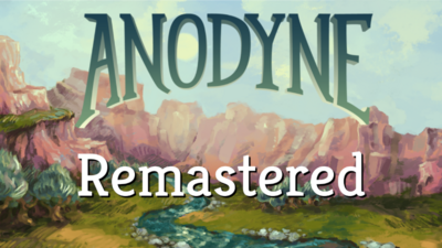 Anodyne Remastered