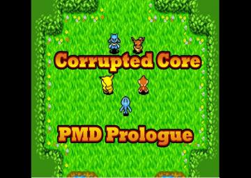 Pokémon Mystery Dungeon: Corrupted Core - The Prologue