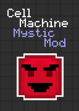 Cell Machine Mystic Mod