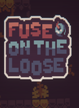 Fuse on the Loose