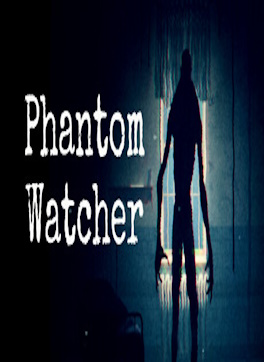 Phantom Watcher