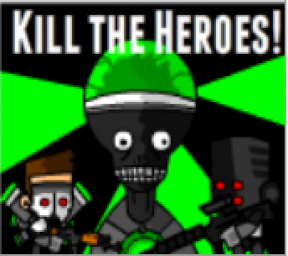 Kill The Heroes
