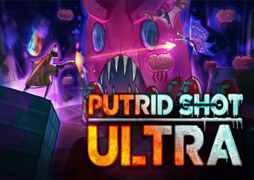 PUTRID SHOT ULTRA