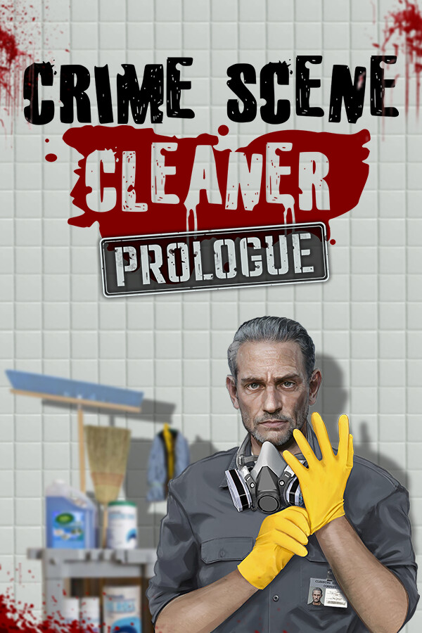 Crime Scene Cleaner：Prologue