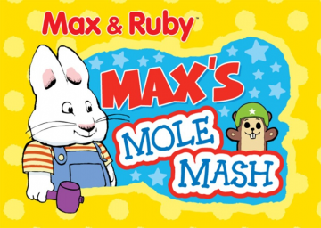 Max And Ruby: Max's Mole Mash