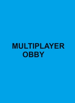 Multiplayer OBBY
