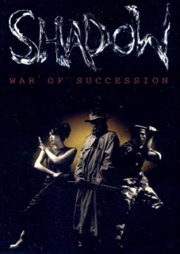 Shadow: War of Succession
