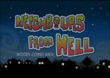 Neighbours From Hell: Woody Comes Back