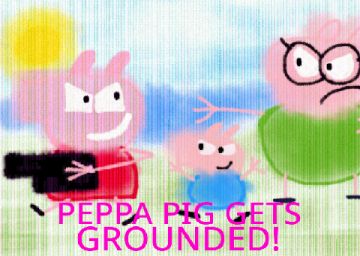 Peppa Pig Gets Grounded