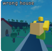 wrong house