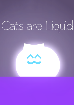 Cats are Liquid - A Light in the Shadows