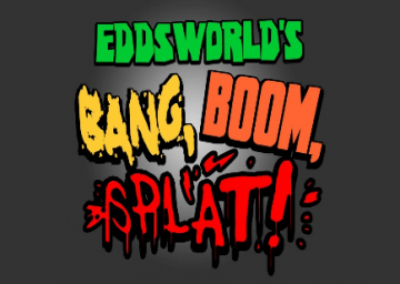 Eddsworld's Bang, Boom, Splat!'s cover